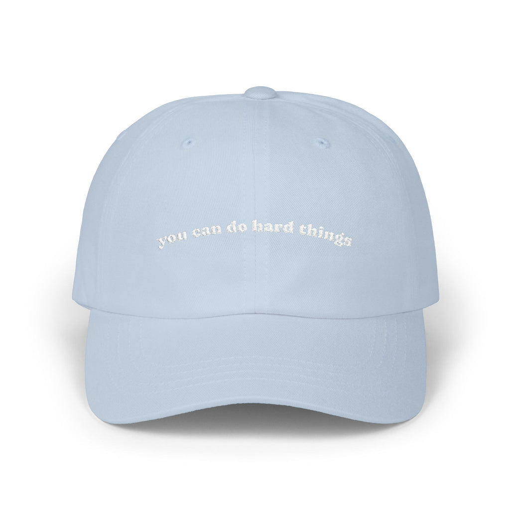 Embroidered 'you can do hard things' Classic Dad Cap