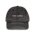 "chew quieter." Embroidered Vintage Cap