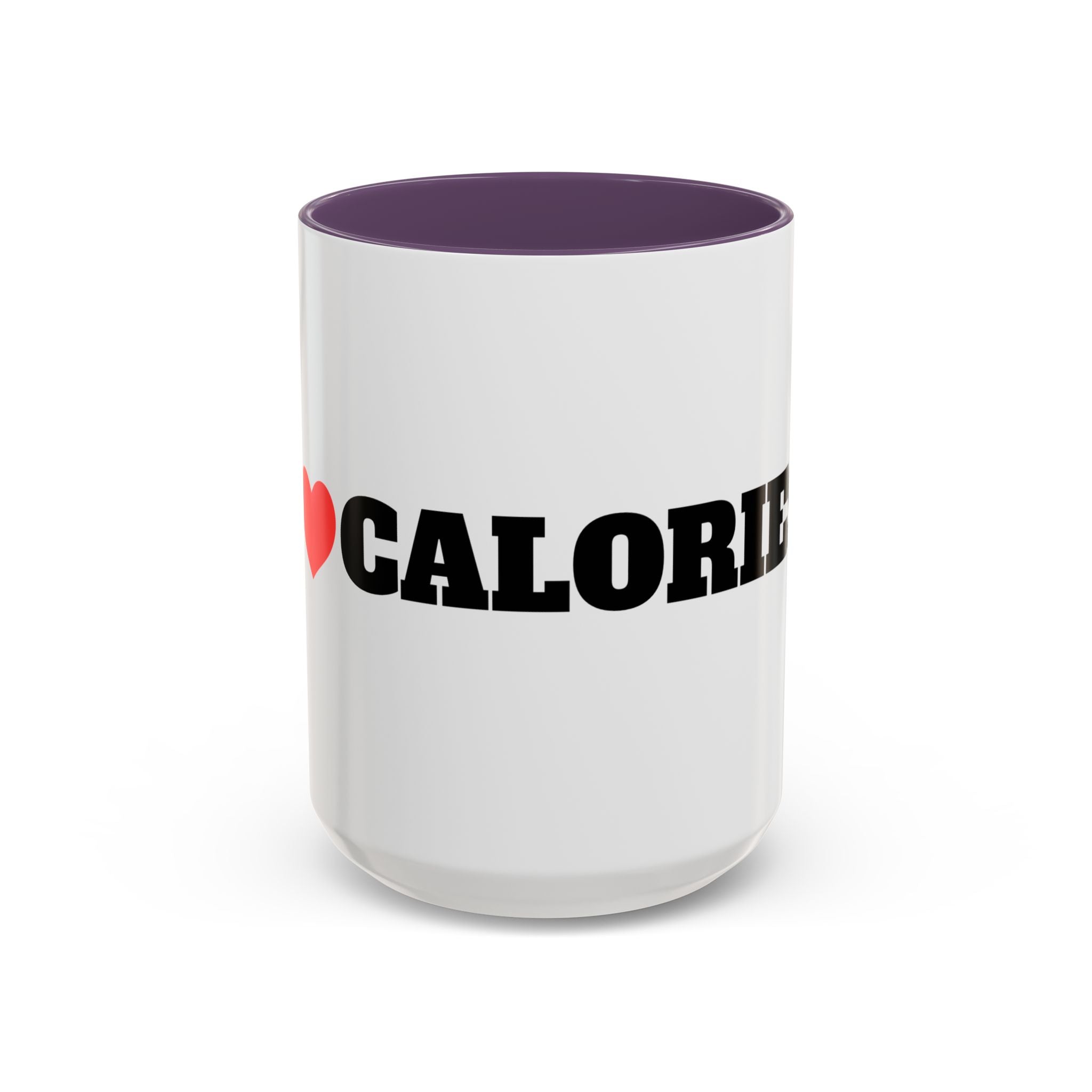 I Love Calories Coffee Mug — (11/15oz)