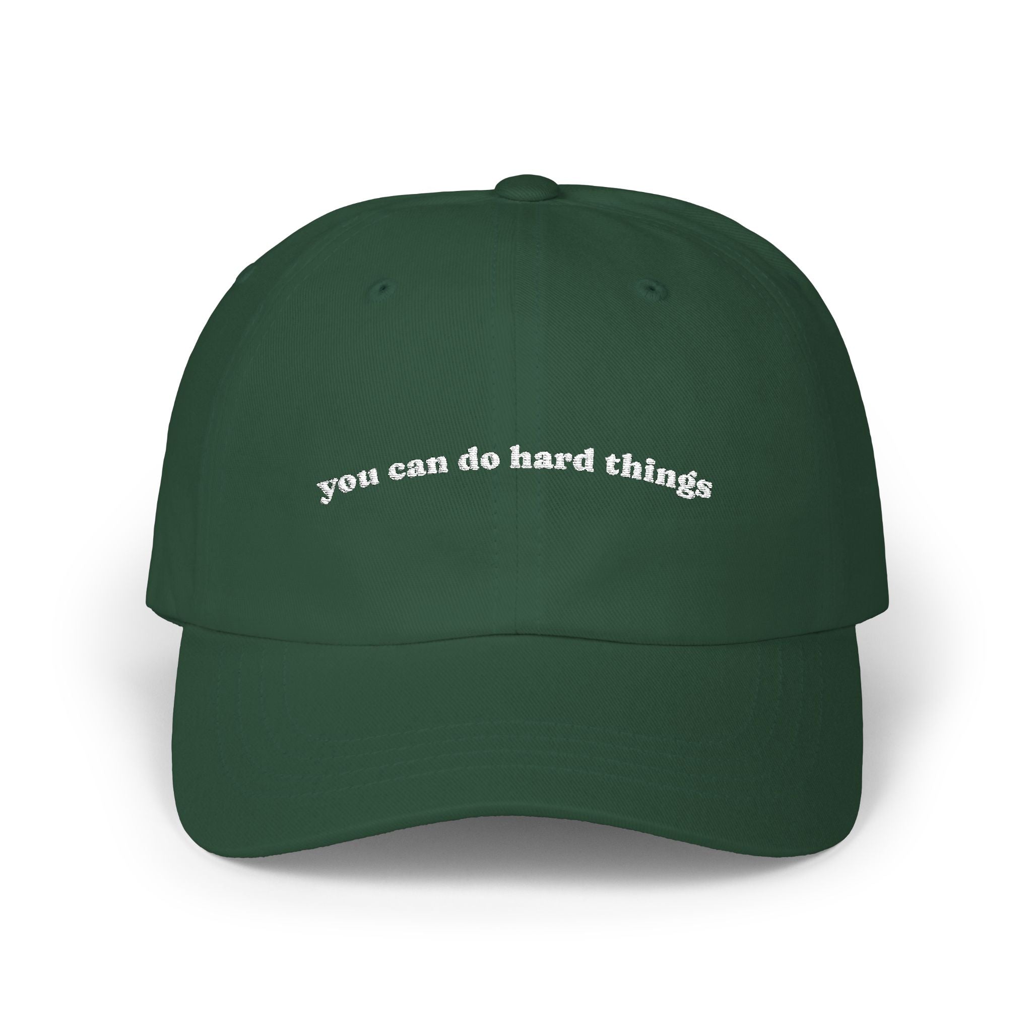 Embroidered 'you can do hard things' Classic Dad Cap