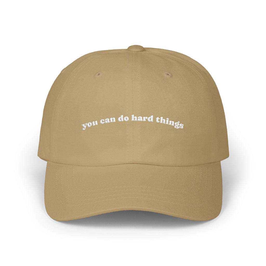 Embroidered 'you can do hard things' Classic Dad Cap
