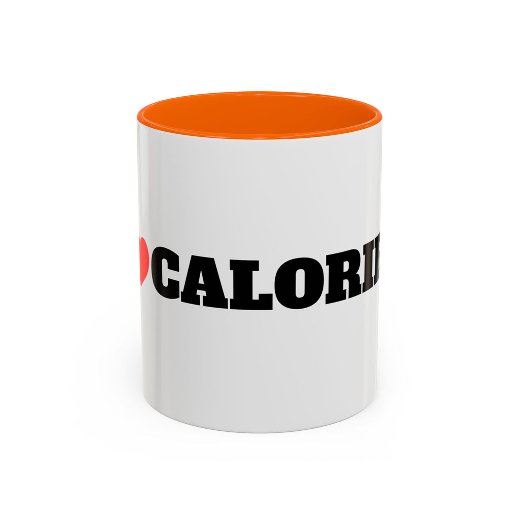 I Love Calories Coffee Mug — (11/15oz)
