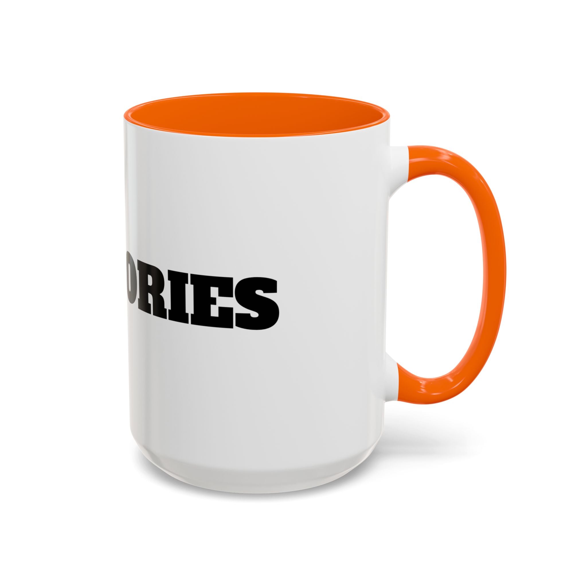 I Love Calories Coffee Mug — (11/15oz)