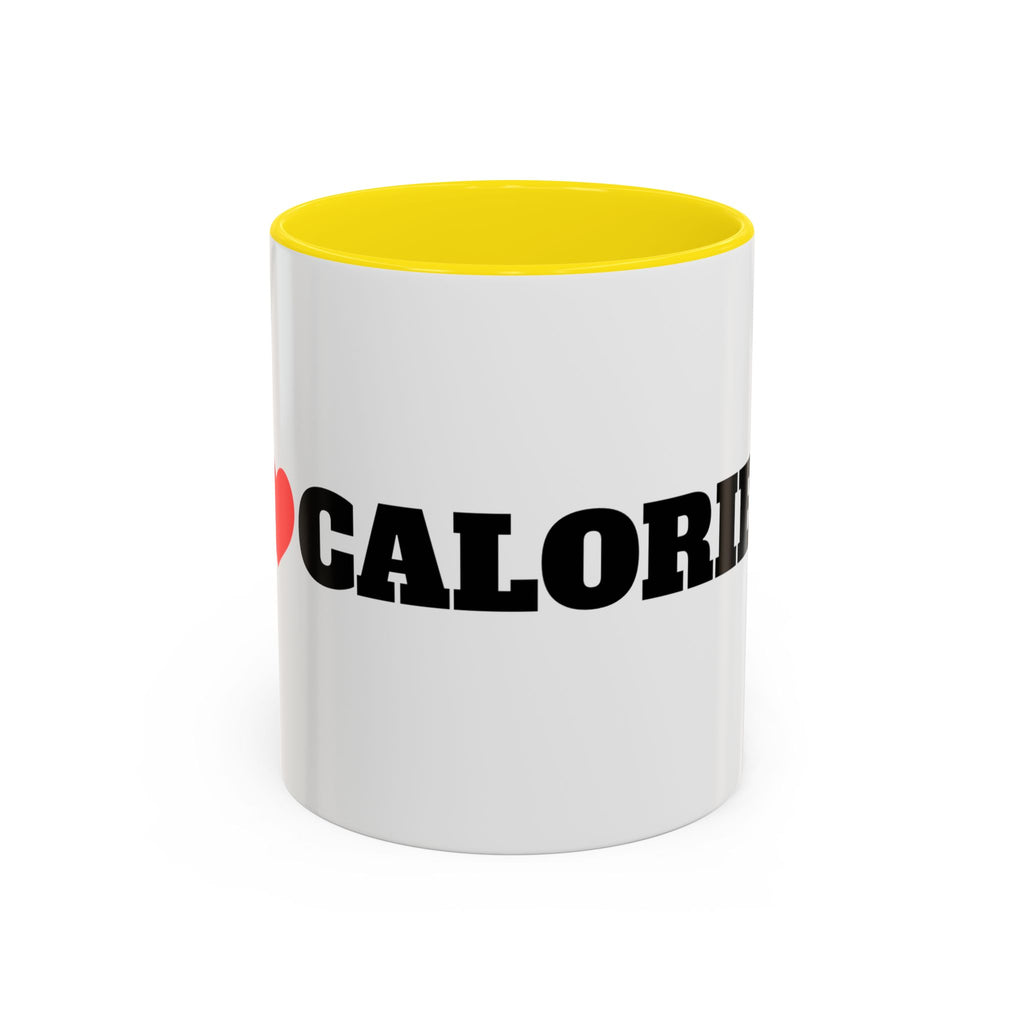 I Love Calories Coffee Mug — (11/15oz)