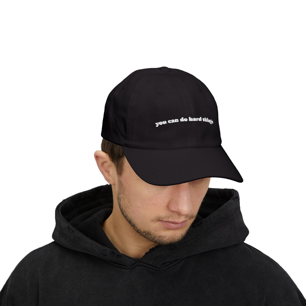 Embroidered 'you can do hard things' Classic Dad Cap