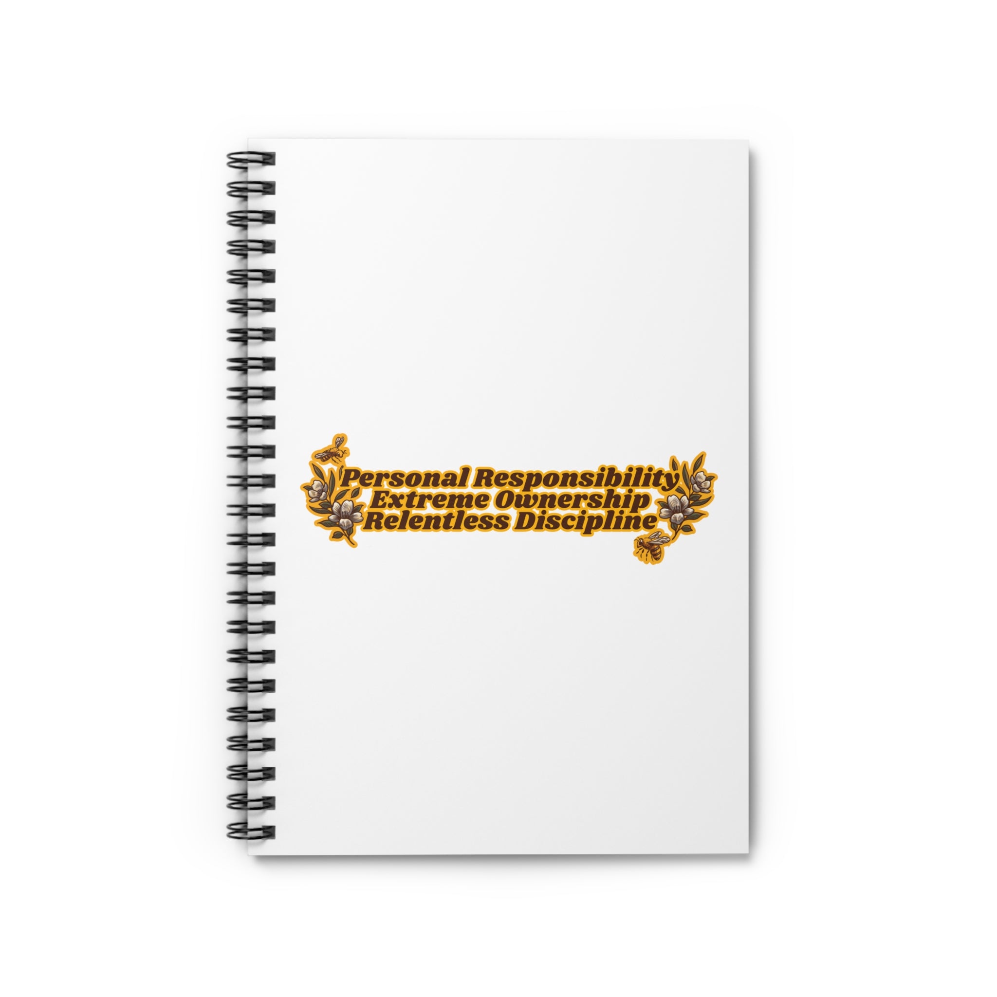 "Personal Responsibility, Extreme Ownership, Relentless Discipline"  —  Motivational Spiral Notebook