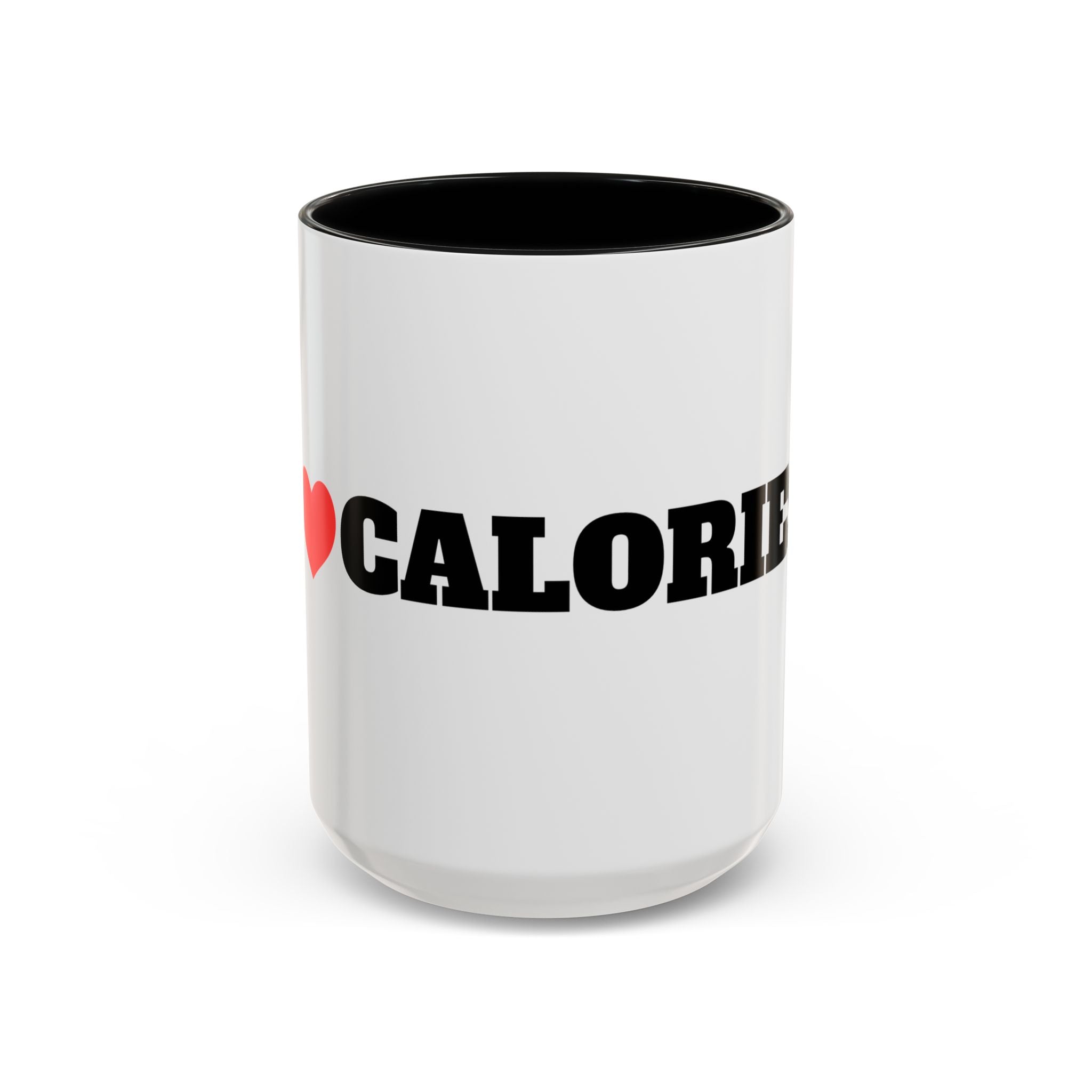 I Love Calories Coffee Mug — (11/15oz)