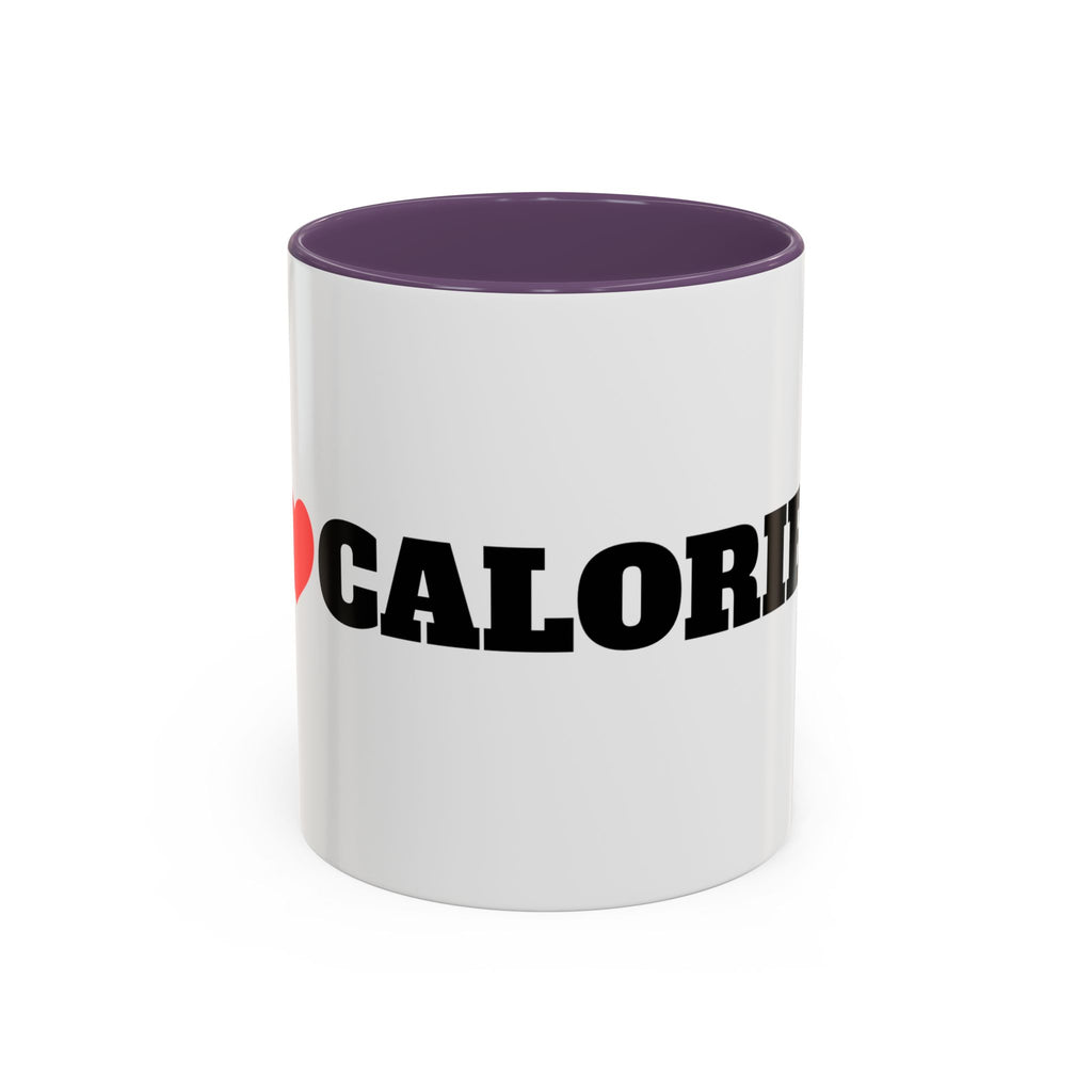 I Love Calories Coffee Mug — (11/15oz)