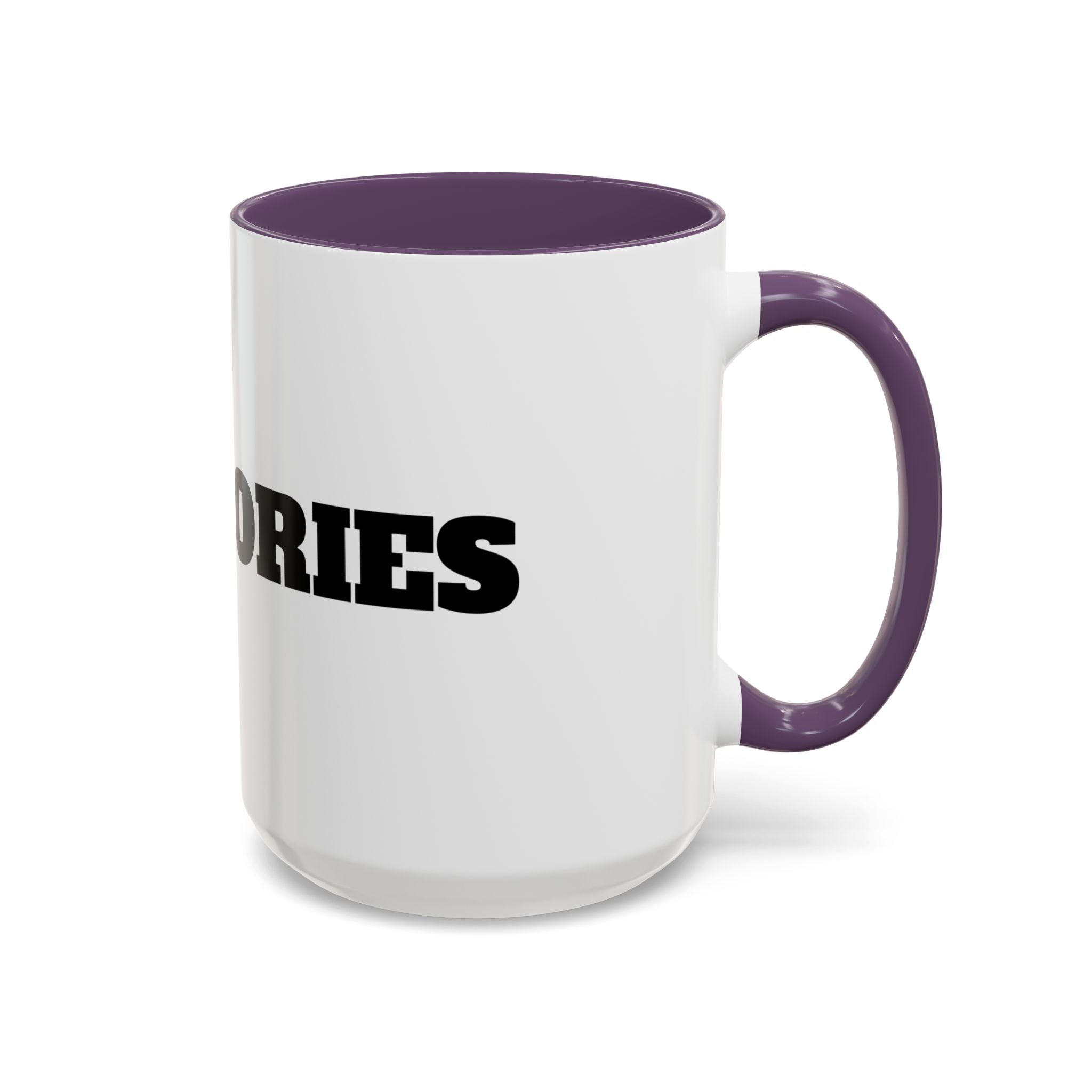 I Love Calories Coffee Mug — (11/15oz)