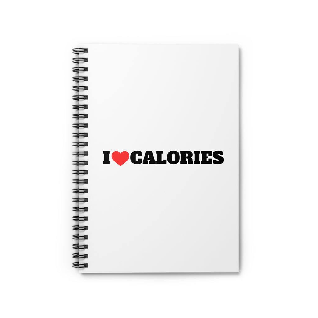 I Love Calories Spiral Notebook