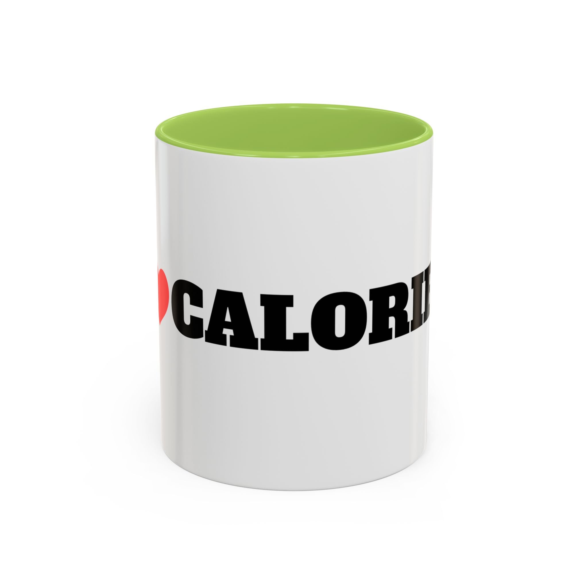 I Love Calories Coffee Mug — (11/15oz)