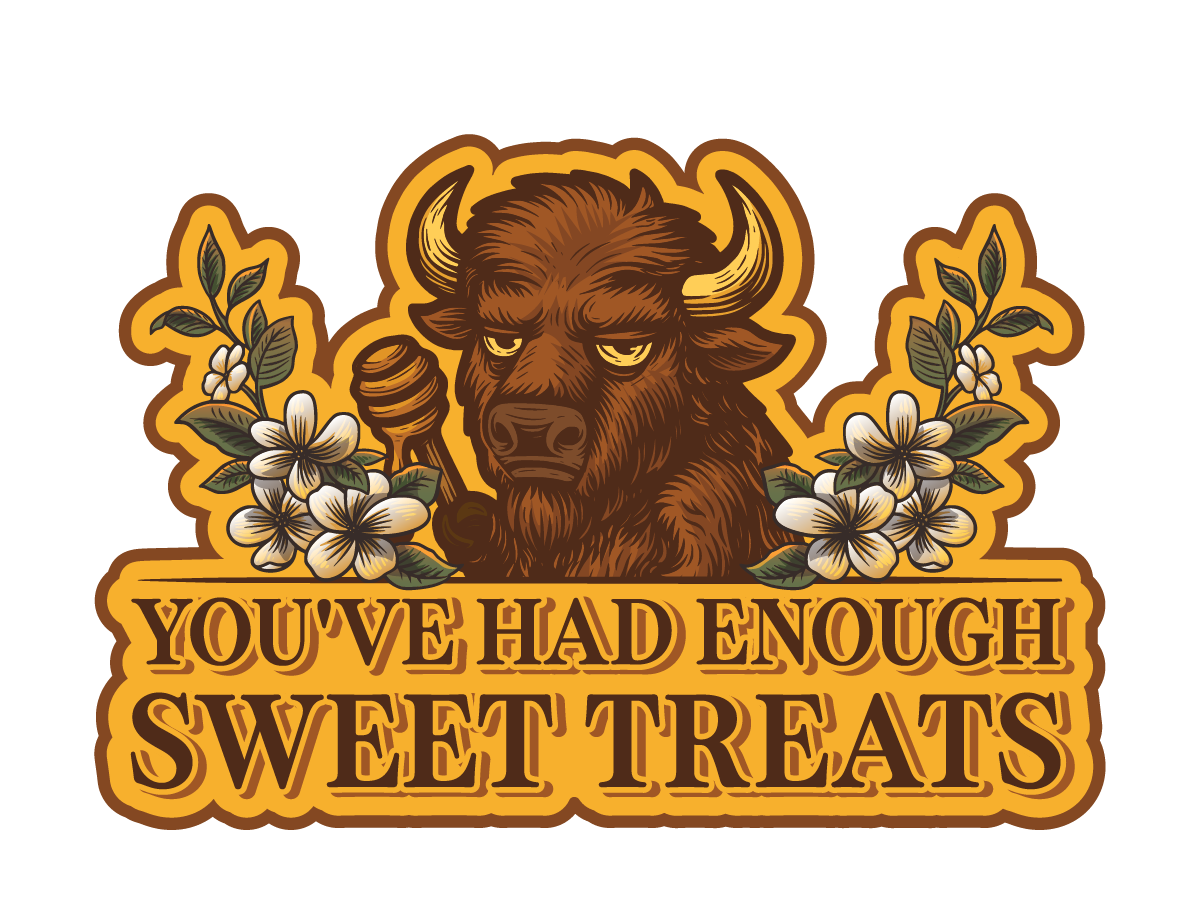 You’ve Had Enough Sweet Treats (Sticker or Magnet)