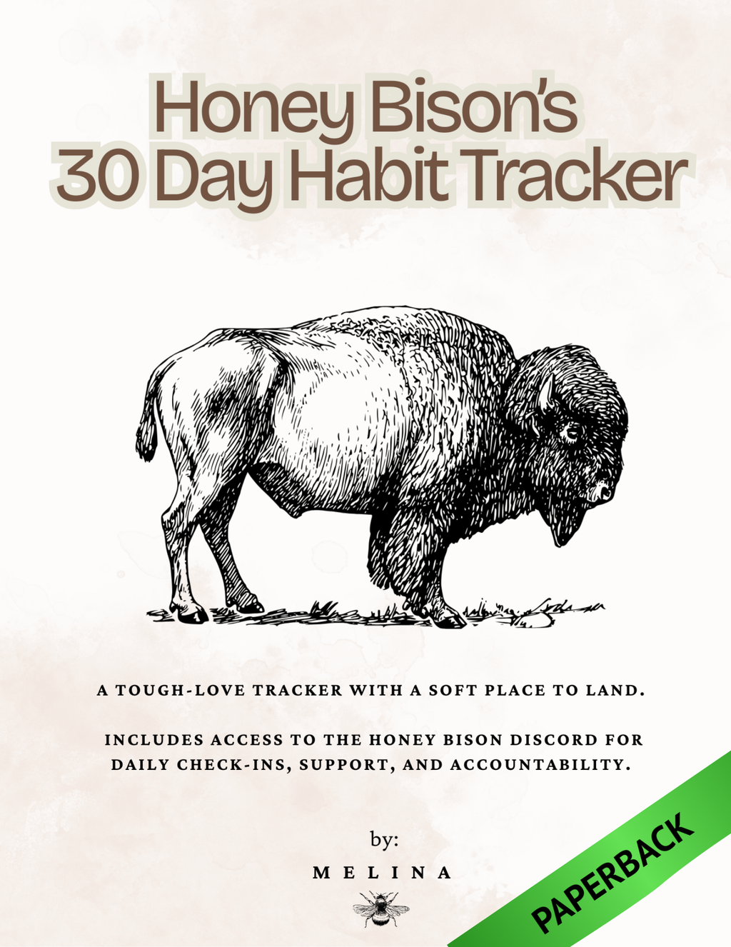 Honey Bison 30-Day Tracker (Paperback via Amazon)